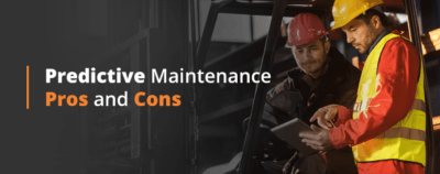 Predictive Maintenance Pros and Cons