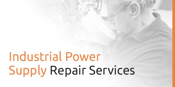 Industrial Power Supply Repair Services