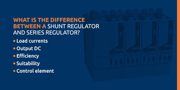 What Is the Difference Between a Shunt Regulator and Series Regulator?