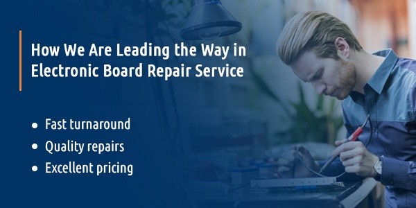 How we are leading the way in electronic board repair service