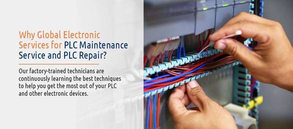 Why Global Electronic Services for PLC Maintenance Service and PLC Repair?