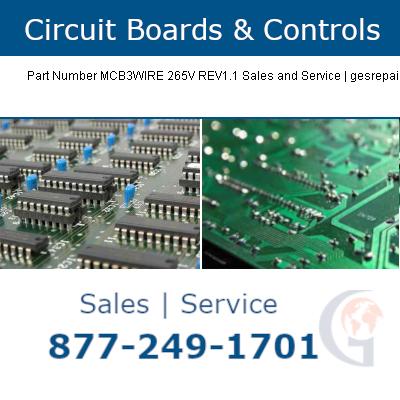  MCB3WIRE_265V REV1.1 Part Number MCB3WIRE_265V REV1.1 Industrial Circuit Boards Repair Maintenance and Troubleshooting Service —  Replacement Parts Sales https://gesrepair.com/wp-content/uploads/2022/circuit_board_repair_service_replace_parts/Part_Number_MCB3WIRE_265V%20REV1.1_repair_service_part_replacement_troubleshoot_electrical_maintenance_equipment.jpg