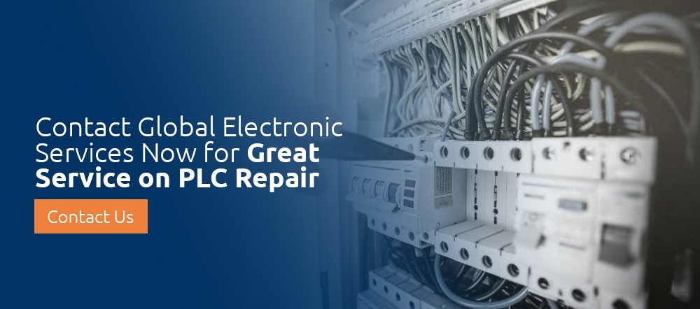 Contact Global Electronic Services Now for Great Service on PLC Repair