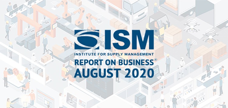 August 2020 Manufacturing ISM<sup>®</sup> Report On Business<sup>®</sup> Continues to Trend Upward