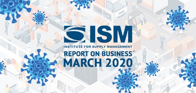 COVID-19 Dominates March 2020 Manufacturing ISM<sup>®</sup> Report On Business<sup>®</sup>
